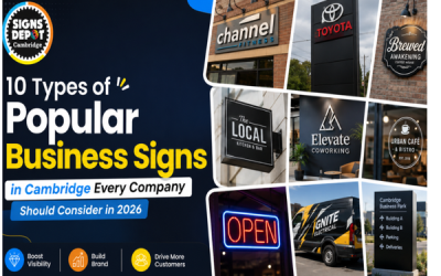 10 Types of Popular Business Signs in Cambridge Every Company Should Consider in 2026